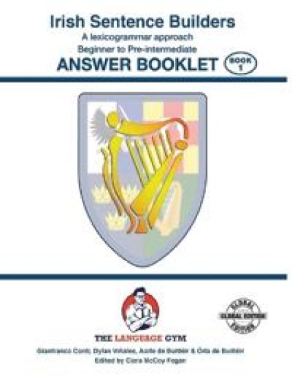 Viñales, D: IRISH SENTENCE BUILDERS - B to Pre - ANSWER BOOK
