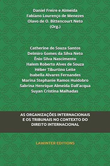 As Organizações Internacionais E OS Tribunais No Contexto Do Direito Internacional