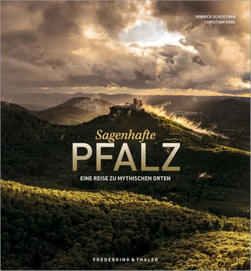 Sagenhafte Pfalz