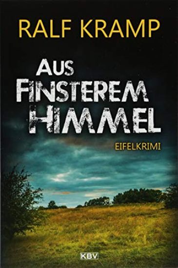 Kramp, R: Aus finsterem Himmel