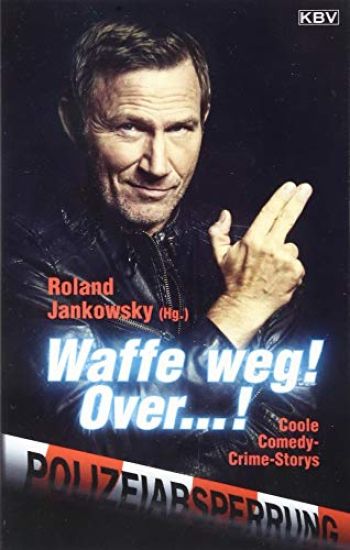 Waffe weg! Over...!