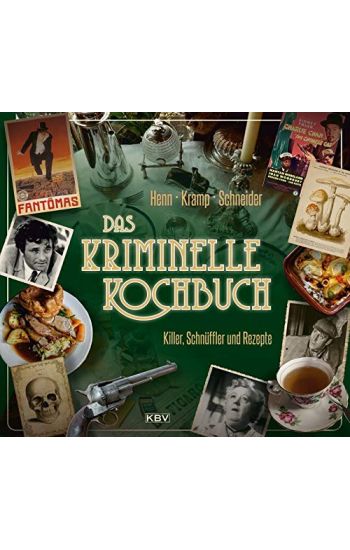 Das kriminelle Kochbuch