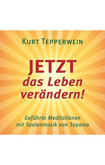JETZT das Leben verändern! CD