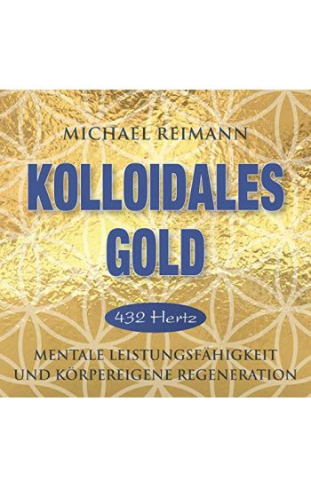 Kolloidales Gold [432 Hertz]