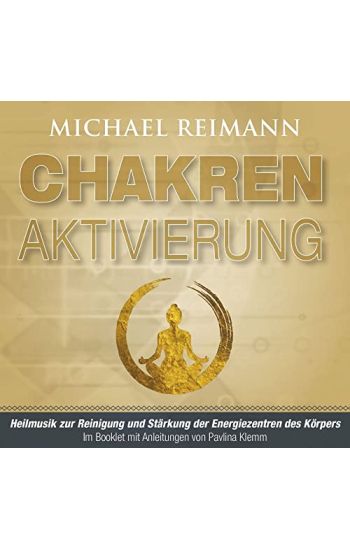Chakren-Aktivierung (mit Solfeggio-Frequenzen)