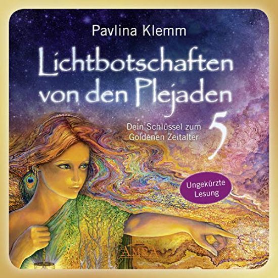 Lichtbotschaften von den Plejaden Band 5 (Das Hörbuch - ungekürzte Lesung)