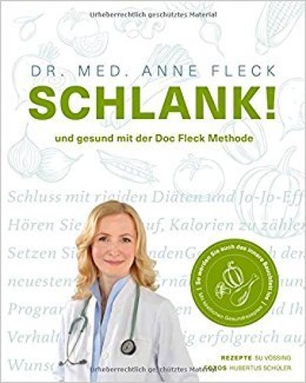 Schlank! und gesund mit der Doc Fleck Methode