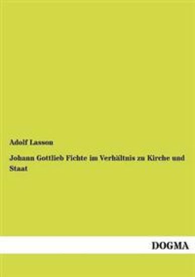 Johann Gottlieb Fichte im Verhältnis zu Kirche und Staat