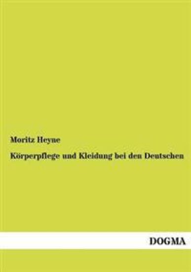 Körperpflege und Kleidung bei den Deutschen