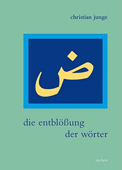 Die Entblossung Der Worter: As-Sidyaqs Literarische Listen ALS Kultur- Und Gesellschaftskritik Im 19. Jahrhundert