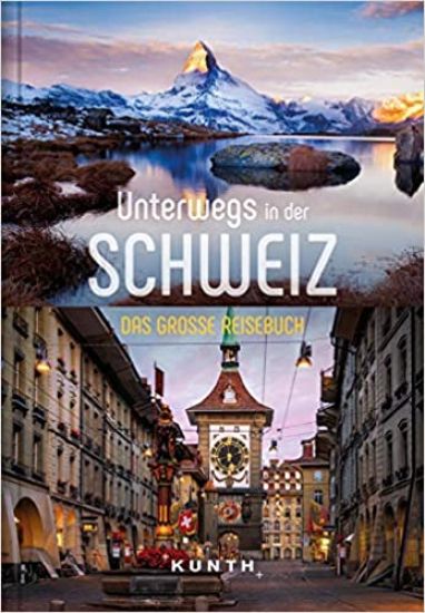 KUNTH Unterwegs in der Schweiz