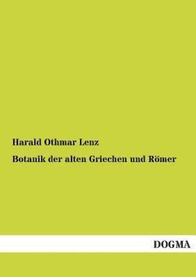 Botanik Der Alten Griechen Und Romer