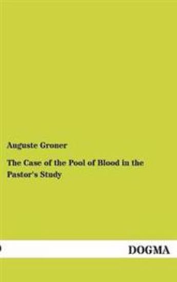 The Case of the Pool of Blood in the Pastor's Study