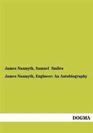 James Nasmyth, Engineer