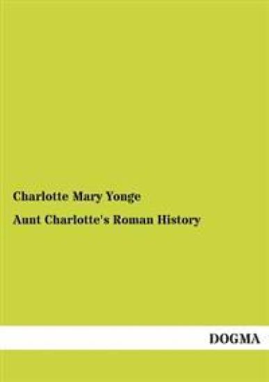 Aunt Charlotte's Roman History