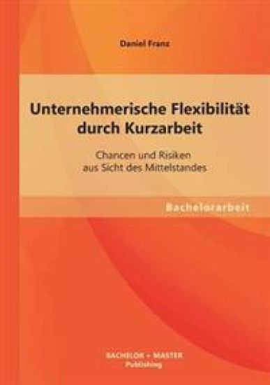 Unternehmerische Flexibilität durch Kurzarbeit