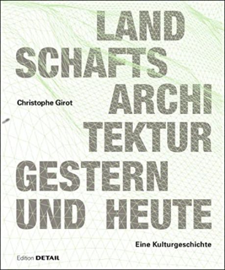 Landschaftsarchitektur gestern und heute