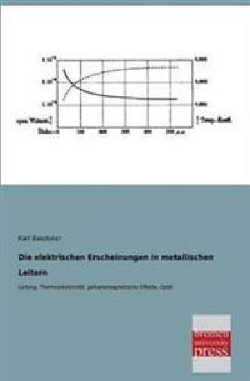 Die Elektrischen Erscheinungen in Metallischen Leitern