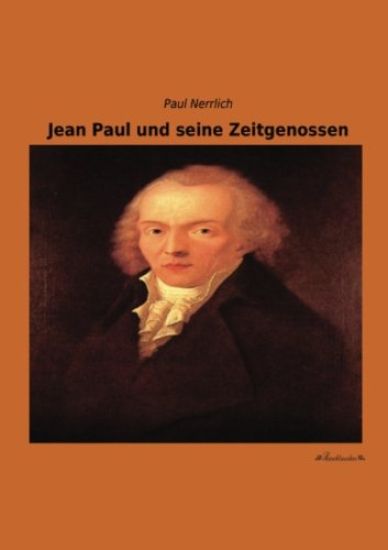 Jean Paul und seine Zeitgenossen