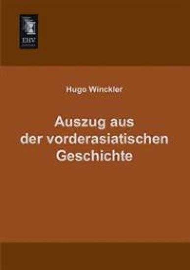 Auszug Aus Der Vorderasiatischen Geschichte