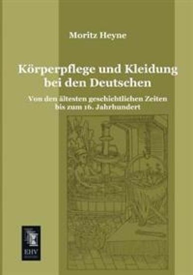Korperpflege Und Kleidung Bei Den Deutschen