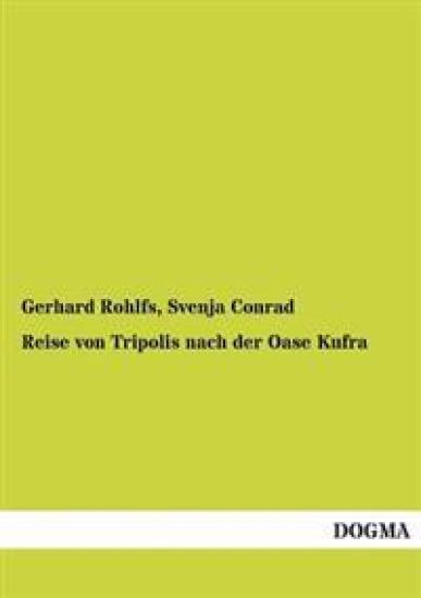 Reise Von Tripolis Nach Der Oase Kufra