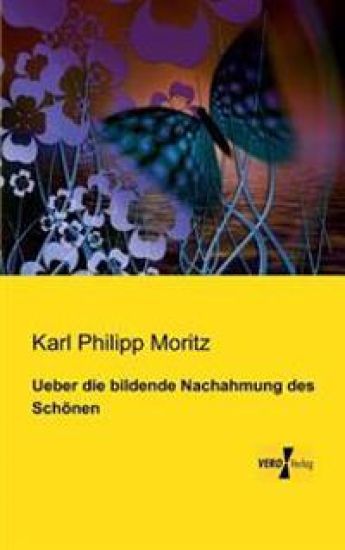 Ueber die bildende Nachahmung des Schönen