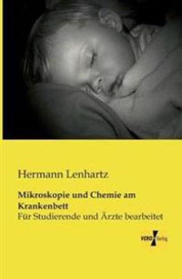 Mikroskopie und Chemie am Krankenbett