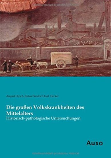 Die großen Volkskrankheiten des Mittelalters