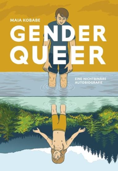 Genderqueer - Eine nichtbinäre Autobiografie