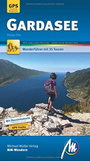 Gardasee MM-Wandern Wanderführer Michael Müller Verlag