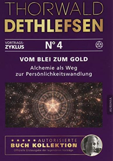 Vom Blei zum Gold - Alchemie als Weg zur Persönlichkeitsverwandlung