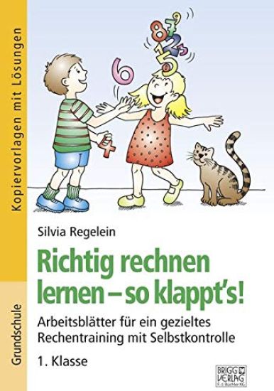 Richtig rechnen lernen - so klappt's! 1. Klasse