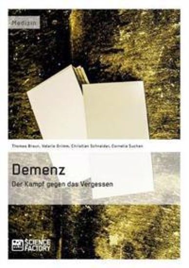 Demenz - Der Kampf gegen das Vergessen
