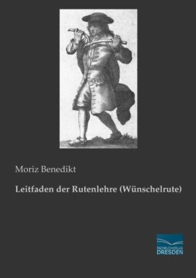 Leitfaden der Rutenlehre (Wünschelrute)