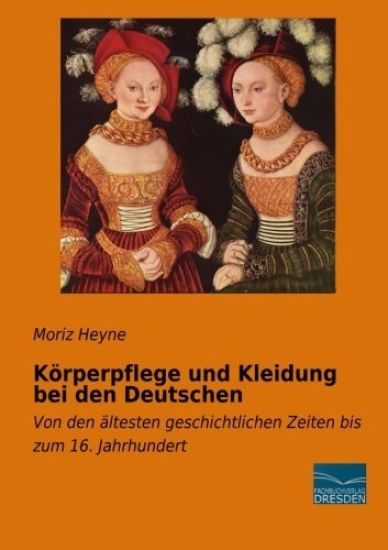 Körperpflege und Kleidung bei den Deutschen