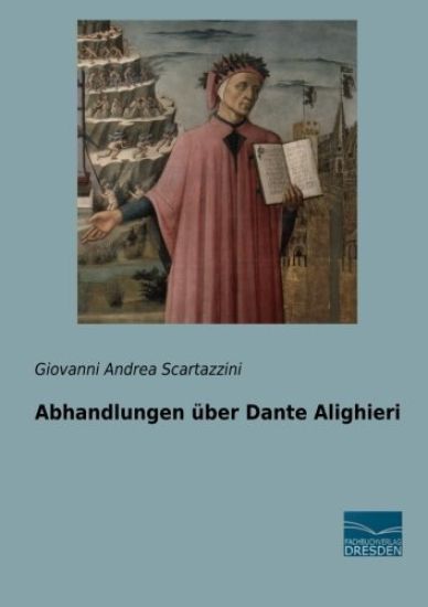 Abhandlungen über Dante Alighieri