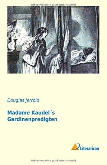 Madame Kaudel's Gardinenpredigten