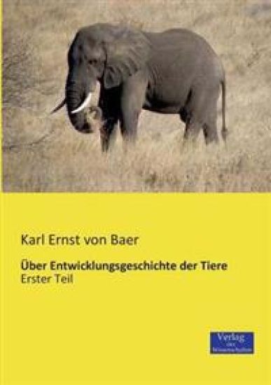 Über Entwicklungsgeschichte der Tiere