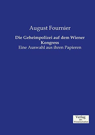 Die Geheimpolizei auf dem Wiener Kongress