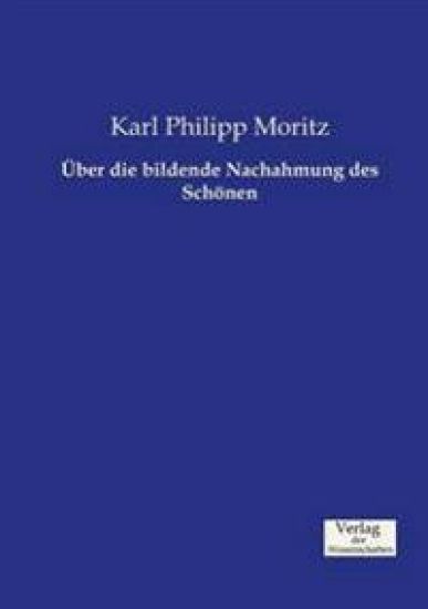 Über die bildende Nachahmung des Schönen