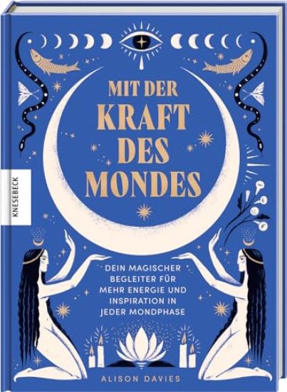 Mit der Kraft des Mondes