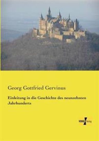 Einleitung in die Geschichte des neunzehnten Jahrhunderts