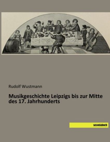 Musikgeschichte Leipzigs bis zur Mitte des 17. Jahrhunderts