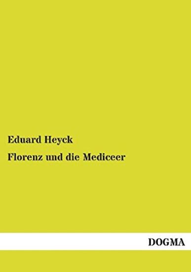 Florenz und die Mediceer