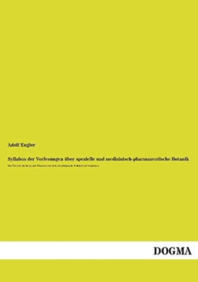 Syllabus der Vorlesungen über spezielle und medizinisch-pharmazeutische Botanik