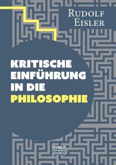 Kritische Einführung in die Philosophie