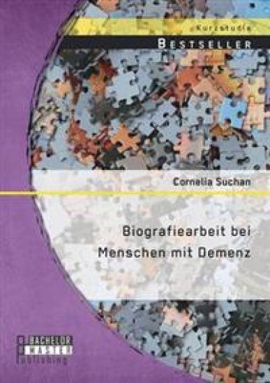 Biografiearbeit bei Menschen mit Demenz