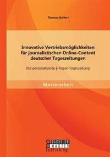 Innovative Vertriebsmöglichkeiten für journalistischen Online-Content deutscher Tageszeitungen