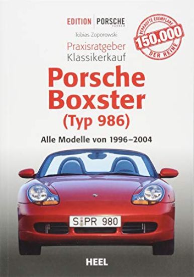 Praxisratgeber Klassikerkauf Porsche Boxster (Typ 986)